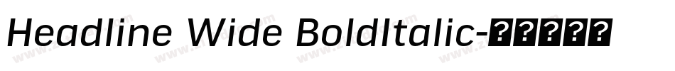 Headline Wide BoldItalic字体转换